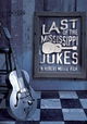 Last of the Mississippi Jukes