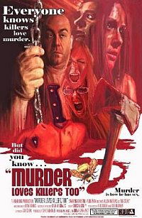 Murder Loves Killers Too (2009)