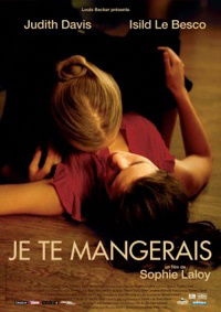 Je te mangerais (2009)