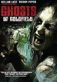 Ghosts of Goldfield (2007)