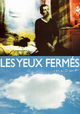 Les yeux fermés