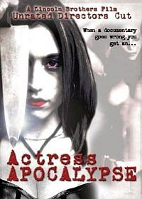 Actress Apocalypse (2005)
