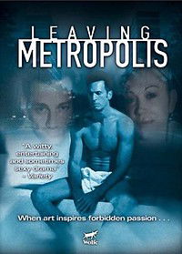 Leaving Metropolis (2002)