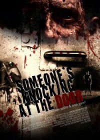 Someone's Knocking at the Door (2009)