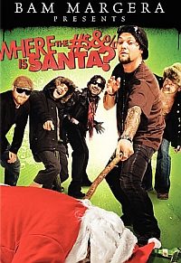 Bam Margera Presents: Where the #$&% Is Santa? (2008)