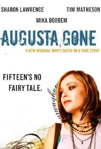 Augusta, Gone