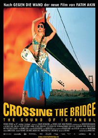 Crossing the Bridge: The Sound of Istanbul (2005)