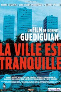 La ville est tranquille (2000)