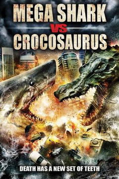 Mega Shark vs Crocosaurus (2010)