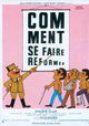 Comment se faire réformer