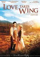 Love Takes Wing