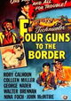 Four Guns to the Border