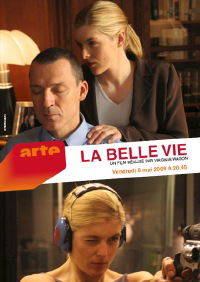 La belle vie (2009)