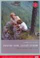 Postav dom, zasad strom
