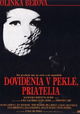 Dovidenia v pekle priatelia