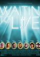 Waitin' to Live