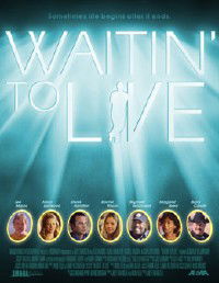 Waitin' to Live (2002)