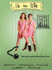 16 to Life (2009)