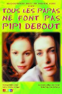 Tous les papas ne font pas pipi debout (1998)