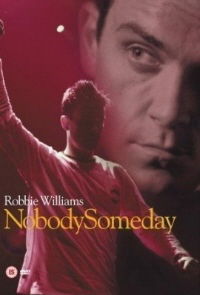 Robbie Williams: Nobody Someday (2002)