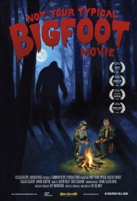 Not Your Typical Bigfoot Movie (2008)