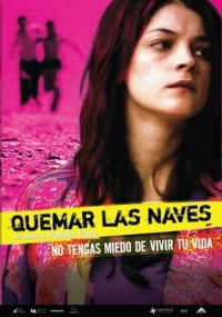 Quemar las naves (2007)