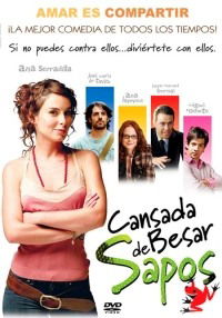 Cansada de besar sapos (2006)