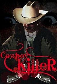 Cowboy Killer (2008)