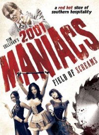 2001 Maniacs: Field of Screams (2010)