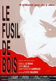 Le fusil de bois
