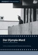 Der Olympia-Mord: München '72 - Die wahre Geschichte