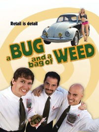 A Bug and a Bag of Weed (2006)