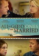 All the Good Ones Are Married