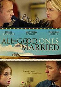 All the Good Ones Are Married (2007)