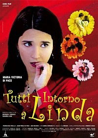 Tutti intorno a Linda (2009)