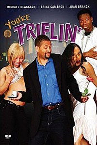 You're Triflin (2007)