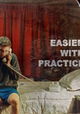 Easier with Practice