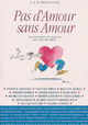 Pas d'amour sans amour!
