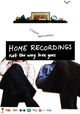 Home Recordings