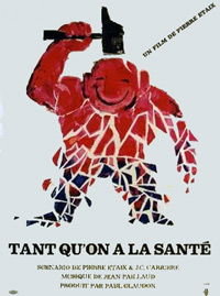 Tant qu'on a la santé