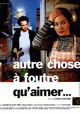 Autre chose à foutre qu'aimer