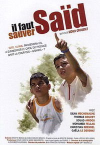 Il faut sauver Saïd (2008)