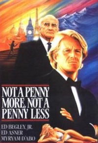 Not a Penny More, Not a Penny Less (1990)
