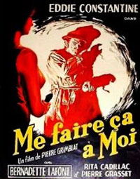Me faire ça à moi