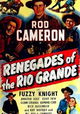 Renegades of the Rio Grande