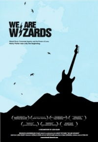 We Are Wizards (2008)