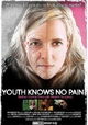 Youth Knows No Pain