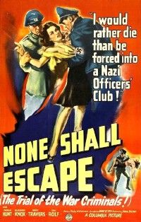 None Shall Escape (1944)