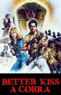 Meglio baciare un cobra (1986)