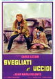 Svegliati e uccidi
